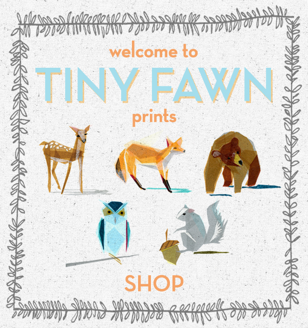 WELCOME TO TINY FAWN PRINTS